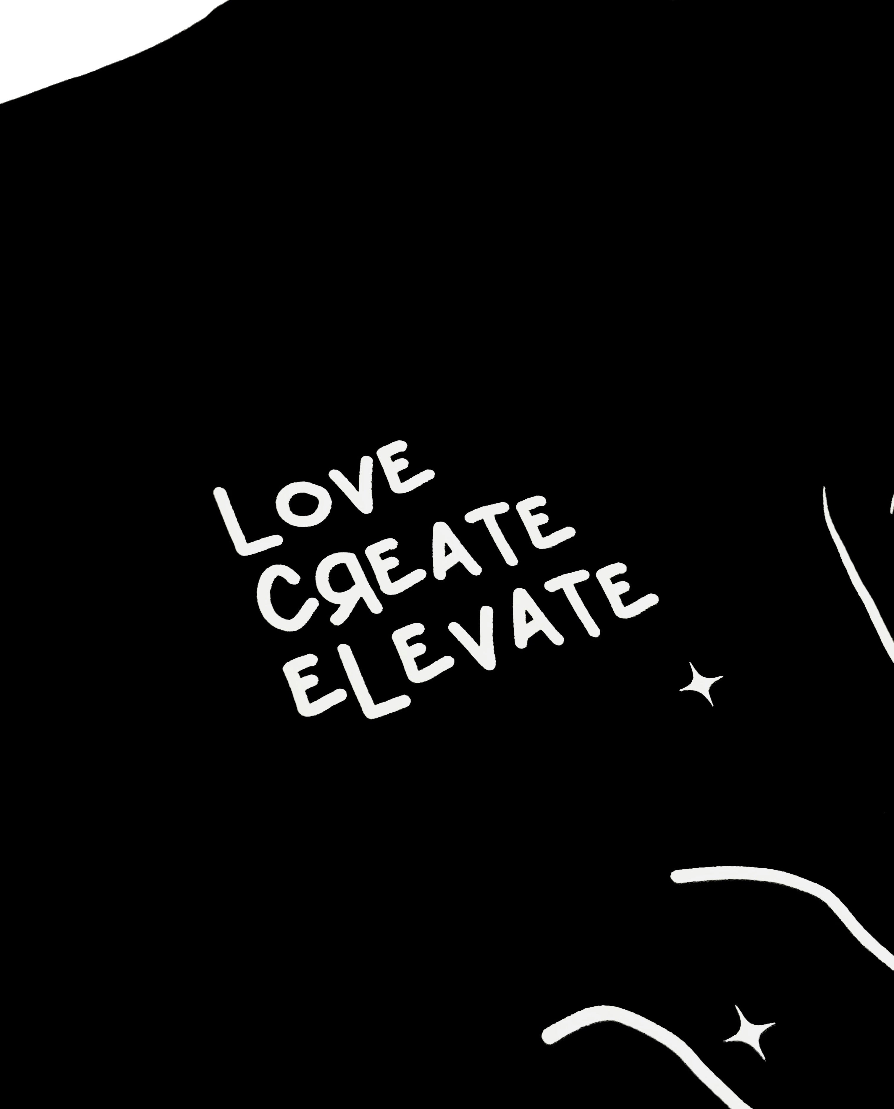 “LOVE CREATE ELEVATE” Short Sleeve Tee